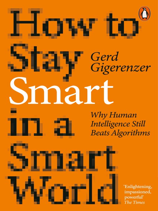 Title details for How to Stay Smart in a Smart World by Gerd Gigerenzer - Available